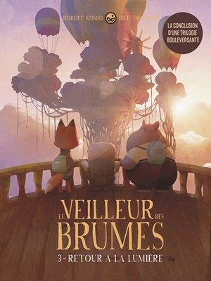 cover image of Le veilleur des brumes, tome 3--Retour à la lumière